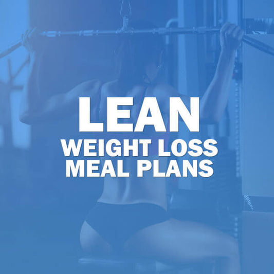 Lean Weight Loss Meal Plans